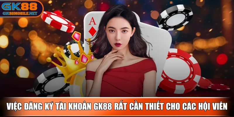 gk88-dang-ky-tai-khoan