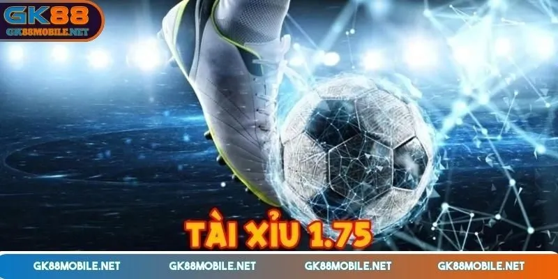 keo-tai-xiu-1-75-trai